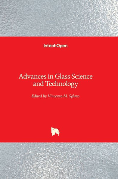 Advances in Glass Science and Technology