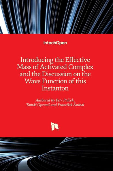 Introducing the Effective Mass of Activated Complex and the Discussion on the Wave Function of this Instanton