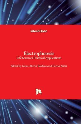 Electrophoresis: Life Sciences Practical Applications