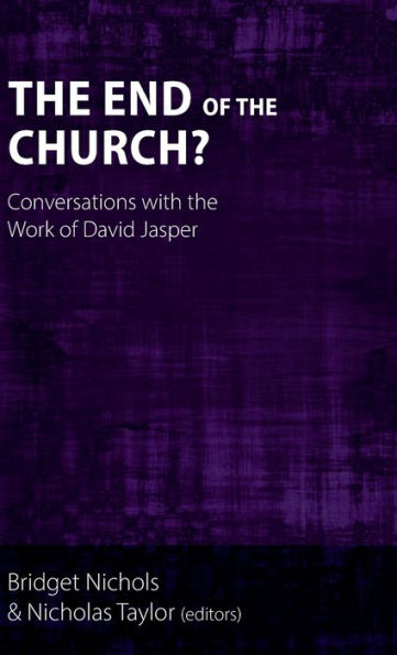 The End Of The Church?: Conversations With The Work Of David Jasper
