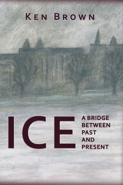 Ice: A Bridge Between Past And Present - 9781789633771
