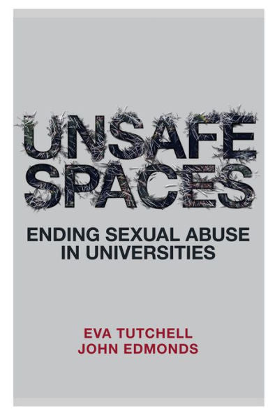 Unsafe Spaces: Ending Sexual Abuse In Universities