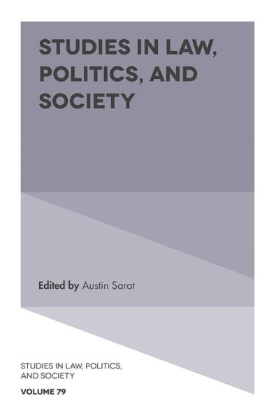 Studies In Law, Politics, And Society (Studies In Law, Politics, And Society, 79)