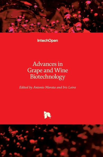 Advances in Grape and Wine Biotechnology
