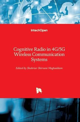 Cognitive Radio in 4G/5G Wireless Communication Systems