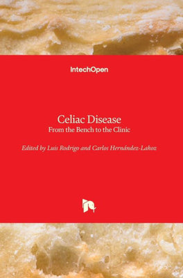 Celiac Disease: From the Bench to the Clinic