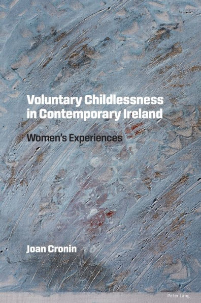Voluntary Childlessness In Contemporary Ireland