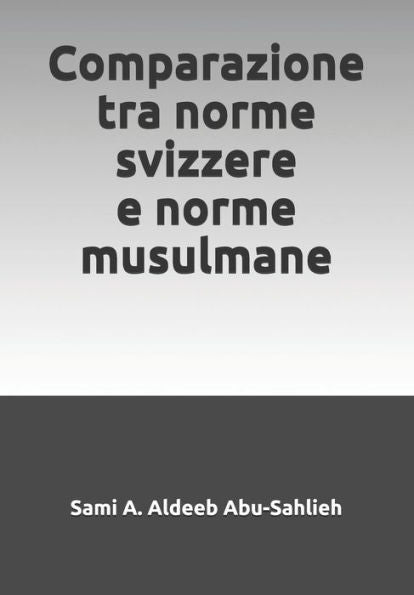 Comparazione tra norme svizzere e norme musulmane (Edición italiana)