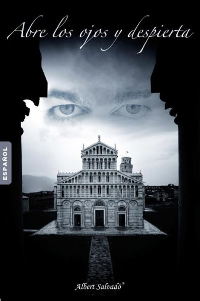 Abre los ojos y despierta (Spanish Edition)