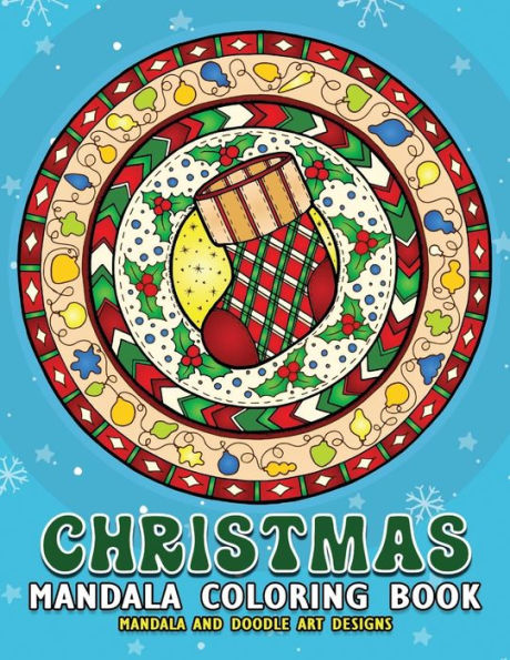 Christmas Mandalas Coloring Book: Merry Christmas Coloring Book for Adults