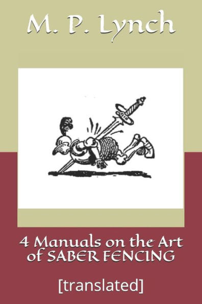 4 Manuals on the Art of SABER FENCING: [translated]