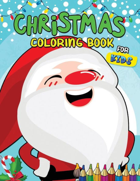 Libro para colorear navideño para niños: 60 páginas para colorear navideñas para niños y niños pequeños