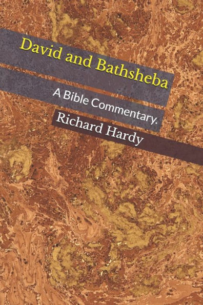 David and Bathsheba: A Bible Commentary. (The Life of David)