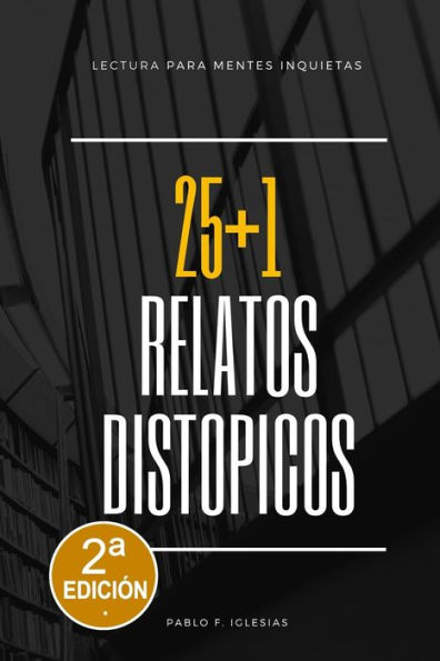 25+1 Relatos Distópicos (Spanish Edition)