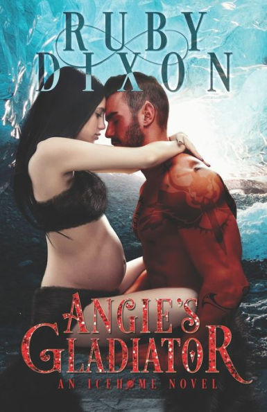 Angie's Gladiator: A SciFi Alien Romance (Icehome)