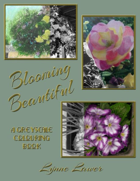 Blooming Beautiful: A Greyscale Colouring Book