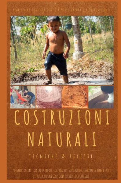 Costruzioni Naturali: Tecniche e Ricette (Edición italiana)