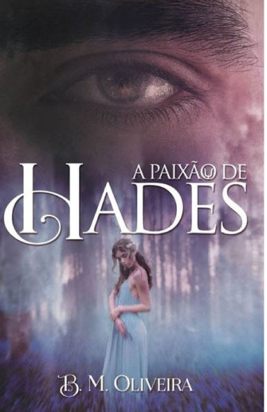A paixão de Hades (Portuguese Edition)
