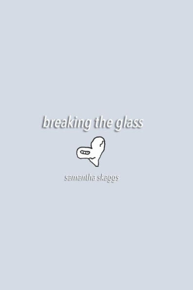 Breaking The Glass