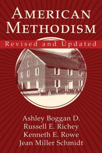 American Methodism Revised And Updated