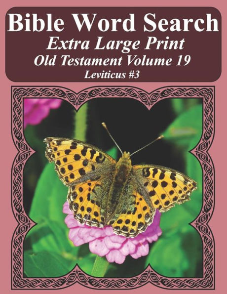 Búsqueda de palabras bíblicas en letra extra grande Antiguo Testamento Volumen 19: Levítico #3 (Rompecabezas de búsqueda de palabras bíblicas para adultos Edición mariposa con letras gigantes)