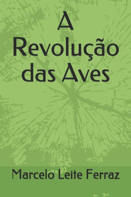 A Revolução das Aves (Portuguese Edition)