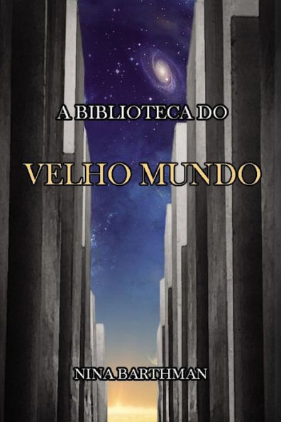 A Biblioteca do Velho Mundo (Portuguese Edition)
