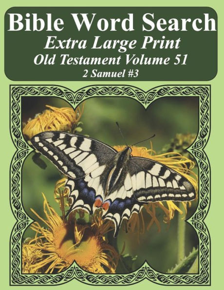 Búsqueda de palabras bíblicas en letra extra grande Antiguo Testamento Volumen 51: 2 Samuel #3 (Rompecabezas de búsqueda de palabras bíblicas para adultos Edición mariposa con letras gigantes)