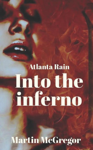 Atlanta Rain: Hacia el infierno