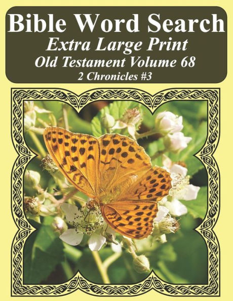 Búsqueda de palabras bíblicas en letra extra grande Antiguo Testamento Volumen 68: 2 Crónicas #3 (Rompecabezas de búsqueda de palabras bíblicas para adultos Edición mariposa con letras gigantes)