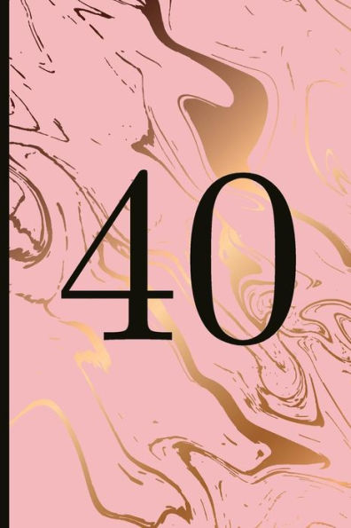 40: A Beautiful 40th Birthday Gift And Keepsake To Write Down Special Moments