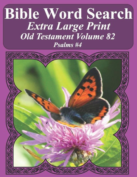 Búsqueda de palabras bíblicas en letra extra grande Antiguo Testamento Volumen 82: Salmos #4 (Rompecabezas de búsqueda de palabras bíblicas para adultos Edición mariposa con letras gigantes)