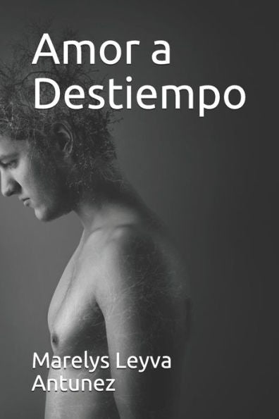 Amor a Destiempo (Spanish Edition)