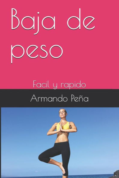Baja de peso: Fácil y rápido (1) (Edición española)