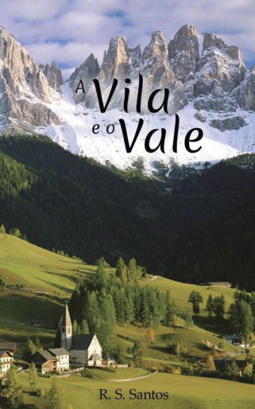 A Vila e o Vale (Portuguese Edition)