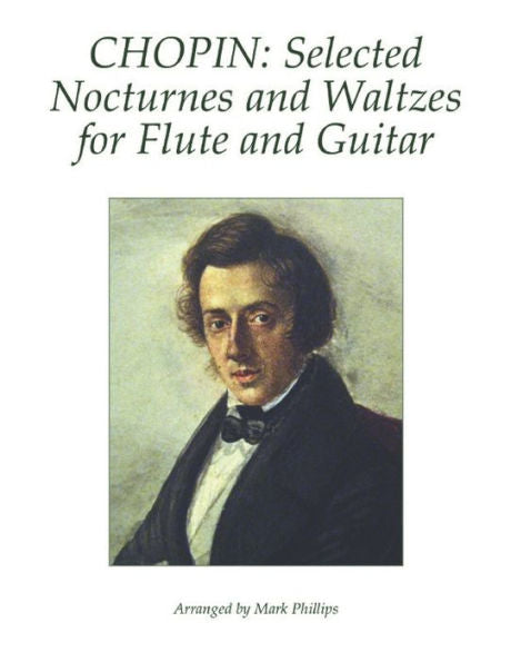 Chopin: Selected Nocturnes and Waltzes for Flute and Guitar