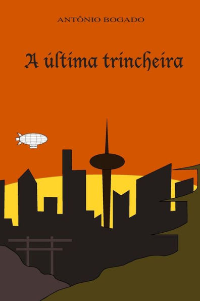 A última trincheira (Portuguese Edition)