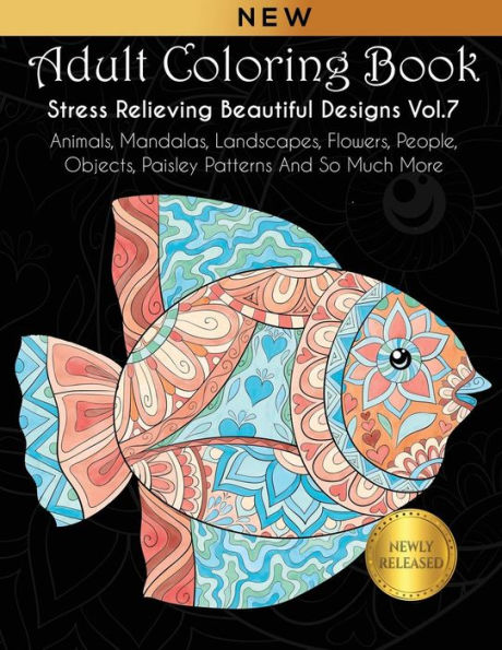Libro de colorear para adultos: Hermosos diseños para aliviar el estrés (Vol. 7): animales, mandalas, paisajes, flores, personas, objetos, patrones de cachemira, etc. Libros para colorear para adultos para aliviar el estrés)