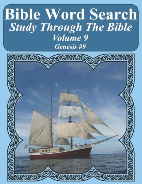 Bible Word Search Study Through The Bible: Volume 9 Genesis #9 (Bible Word Search Puzzles For Adults Jumbo Large Print Sailboat Series)