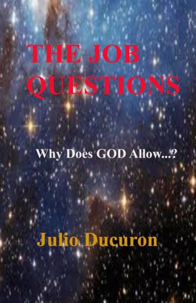 The Job Questions: Why Does God Allow...?