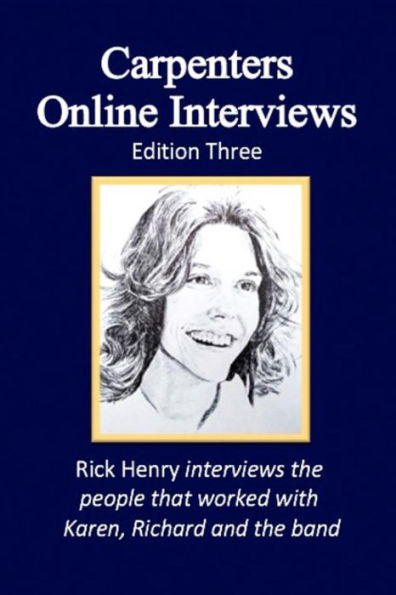 Carpenters Online Interviews Edition Three