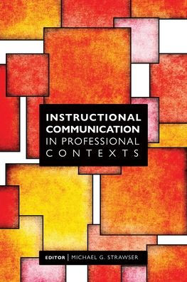 Instructional Communication In Professional Contexts