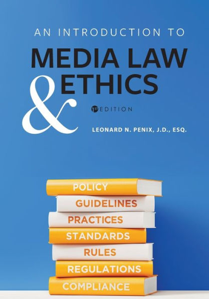 An Introduction To Media Law And Ethics