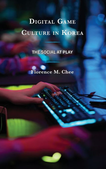 Digital Game Culture In Korea: The Social At Play