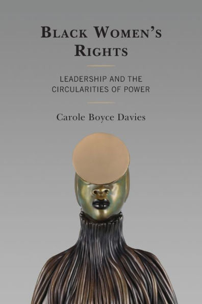 Black Women's Rights: Leadership And The Circularities Of Power - 9781793612403