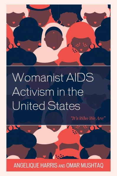 Womanist Aids Activism In The United States: “It'S Who We Are” (Health And Aging In The Margins)