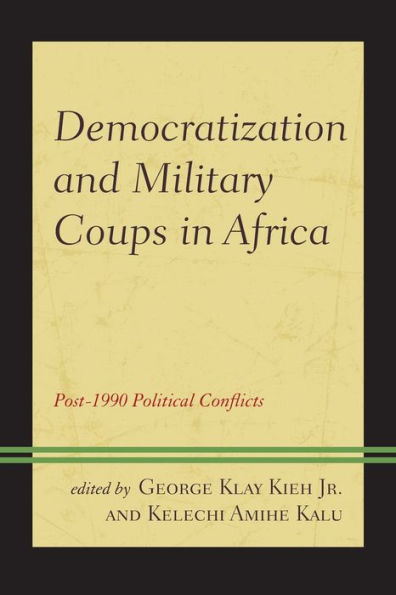 Democratization And Military Coups In Africa: Post-1990 Political Conflicts