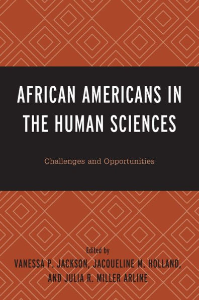 African Americans In The Human Sciences: Challenges And Opportunities - 9781793648969