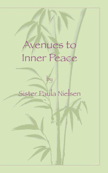Avenues to Inner Peace