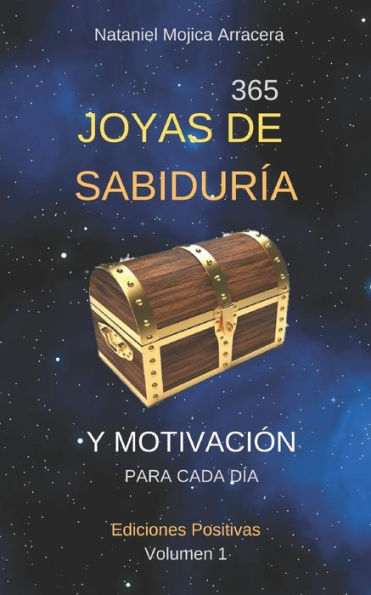 365 JOYAS DE SABIDURÍA Y MOTIVACIÓN: PARA CADA DÍA (Ediciones Positivas) (Spanish Edition)